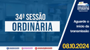 08/10/2024: 34ª Sessão Ordinária - 4ª Sessão Legislativa - 14ª Legislatura (Parte 1)