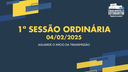 04/02/2025: 1ª Sessão Ordinária - 1ª Sessão Legislativa - 15ª Legislatura